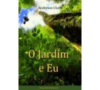 O Jardim E Eu (ebook)