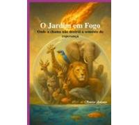 O Jardim Em Fogo (ebook)