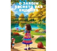 O Jardim Secreto Das Emoções (ebook)