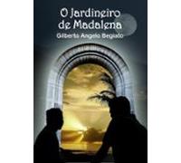 O Jardineiro De Madalena (ebook)