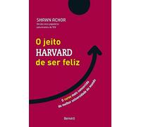 O JEITO HARVARD DE SER FELIZ - EDIÇÃO ESPECIAL - CAPA DURA