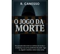 O JOGO DA MORTE - Um suspense psicológico sobre bullying, vingança e justiça sombria
