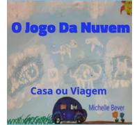 O Jogo da Nuvem: Casa ou Viagem