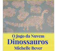 O Jogo da Nuvem: Dinossauros: 1