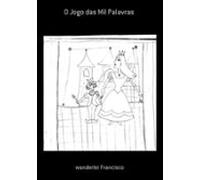 O Jogo Das Mil Palavras (ebook)
