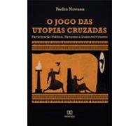 O Jogo Das Utopias Cruzadas (ebook)