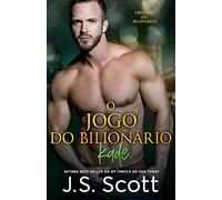 O Jogo do Bilionário: A Obsessão do Bilionário - Kade: 4
