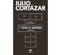 O Jogo Do Mundo: Rayuela (Cavalo de Ferro)