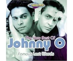 O, JOHNNY - Famous Last Words - The Very B