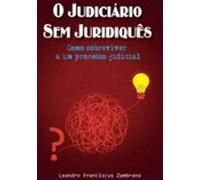 O Judiciário Sem Juridiquês (ebook)
