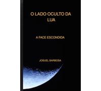 O Lado Oculto da Lua: Face Escondida