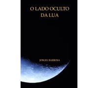O Lado Oculto da Lua: Face Escondida