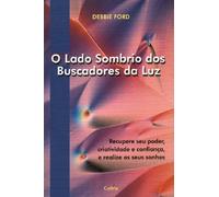 O Lado Sombrio dos Buscadores da Luz (Em Portuguese do Brasil)