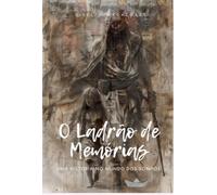 O Ladrão de Memórias