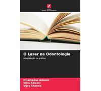 O Laser na Odontologia: Uma bênção na prática