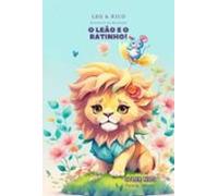 O Leão E O Ratinho! (ebook)