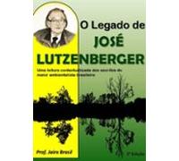 O Legado De José Lutzenberger (ebook)
