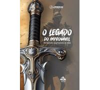 O Legado do Improvável