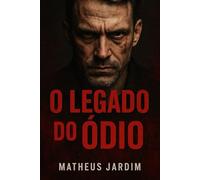 O Legado do Ódio (Trilogia Psicológica)