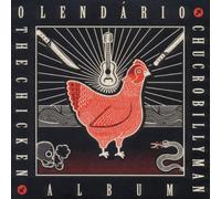 O Lendário Chucrobillyman - The Chicken Album (10"Vinyl) [Vinilo]