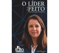 O Líder (Pré-Per) Feito: Filosofia da Liderança Contemporânea