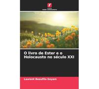 O livro de Ester e o Holocausto no século XXI