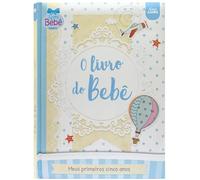 O Livro do Bebê. Meus Primeiros Cinco Anos