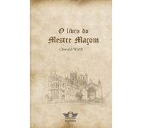 O Livro Do Mestre Maçom