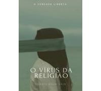 O Livro Do Vírus Da Religião (ebook)