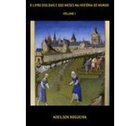 O Livro Dos Dias E Dos Meses Na História Do Mundo (ebook)