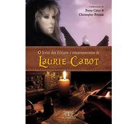 O Livro Dos Feitiços E Encantamentos De Laurie Cabot