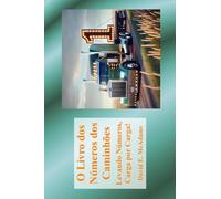 O Livro dos Números dos Caminhões: Levando Números, Carga por Carga! (Livros de Matemática Para Crianças)