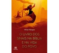 O Livro Dos Sinais Na Bíblia E Na Vida Do Povo (ebook)