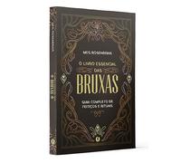 O livro essencial das bruxas. Guia completo de feiticos e rituais (Em Portugues do Brasil)
