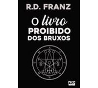 O Livro Proibido Dos Bruxos (ebook)