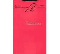 O Lo Uno O Lo Otro. Un Fragmento De Vida II. Escritos - Volumen 3: Escritos II/2 (Estructuras y Procesos. Filosofía)