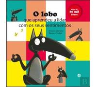 O Lobo que Aprendeu a Lidar com os Seus Sentimentos