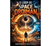O LOOP DE SPACE ORDIMAN: 10 (Sci-Fi Space Ordiman)