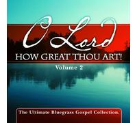 O Lord How Great Thou Art, Vol. 2