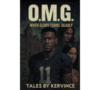 O.M.G.: When Glory Turns Deadly (The Garden Chronicles)