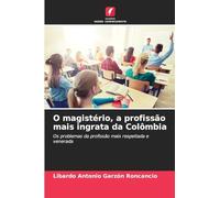 O magistério, a profissão mais ingrata da Colômbia