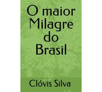 O maior Milagre do Brasil