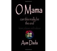 O Mama: can this really be the end (koan, rekoan, and nokoan)