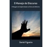 O Manejo Do Discurso (ebook)