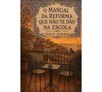 O Manual da Reforma que Não Te Dão na Escola: Independência Financeira para Quem Vive em Portugal