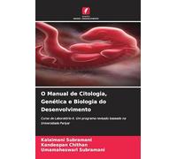 O Manual de Citologia, Genética e Biologia do Desenvolvimento: Curso de Laboratório-II. Um programa revisado baseado na Universidade Periyar