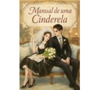 O Manual De Uma Cinderela (ebook)