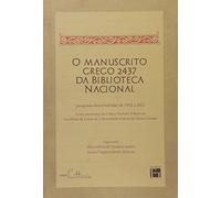O Manuscrito Grego 2437 da Biblioteca Nacional. Pesquisas Desenvolvidas de 1952 a 2012 (Em Portuguese do Brasil)