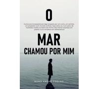 O Mar Chamou Por Mim
