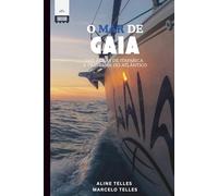 O MAR DE GAIA: DAS ÁGUAS DE ITAPARICA À TRAVESSIA DO ATLÂNTICO